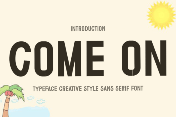 Come on: A Festive Display Font for Holiday Editorial Design