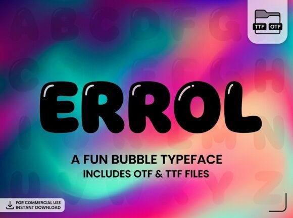 Errol Typeface Review: Bold Bubble Charm for Brands