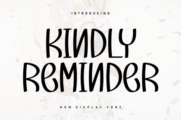 Kindly Reminder: A Handwritten Typeface for Editorial Design