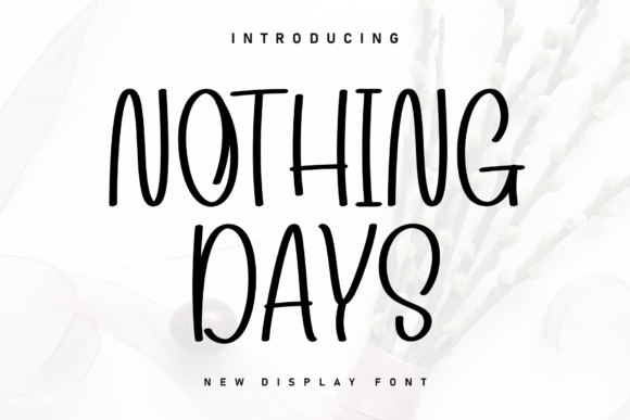Nothing Days: A Handwritten Font for Authentic Branding