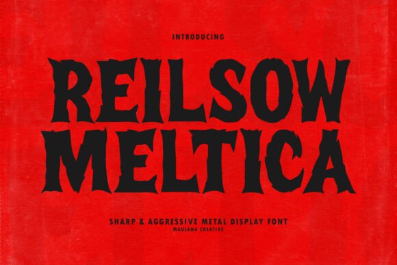 Reilsow Meltica: A Bold Display Font for Edgy Editorial Design