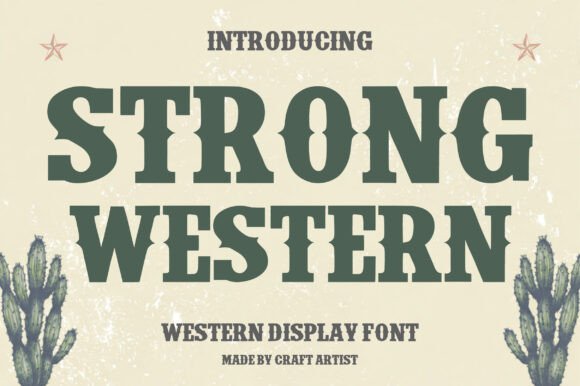 Strong Western: A Rugged Display Typeface for Bold Editorial Design